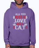 All You Need Is Love and a Cat Hoodie