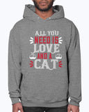All You Need Is Love and a Cat Hoodie