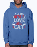 All You Need Is Love and a Cat Hoodie